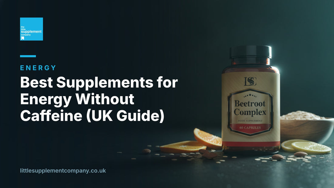 Best Supplements for Energy Without Caffeine (UK Guide)
