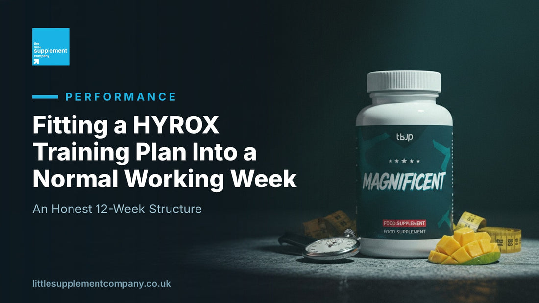 Fitting a HYROX Training Plan Into a Normal Working Week - Little Supplement Company