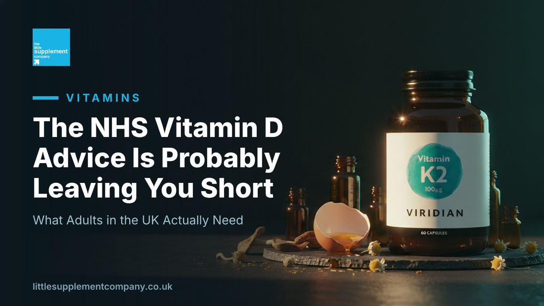 The NHS Vitamin D Advice Is Probably Leaving You Short - Little Supplement Company