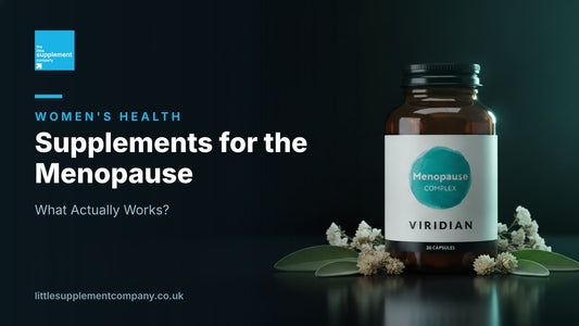 Supplements for the Menopause: What Actually Works?